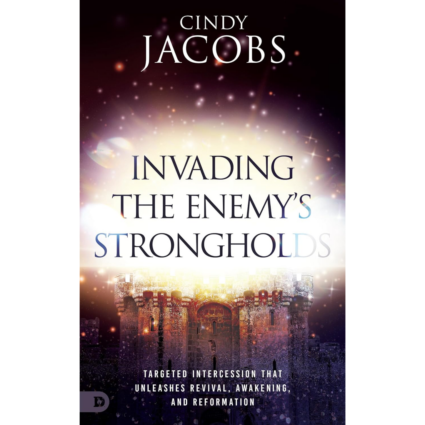 Invading the Enemy's Strongholds