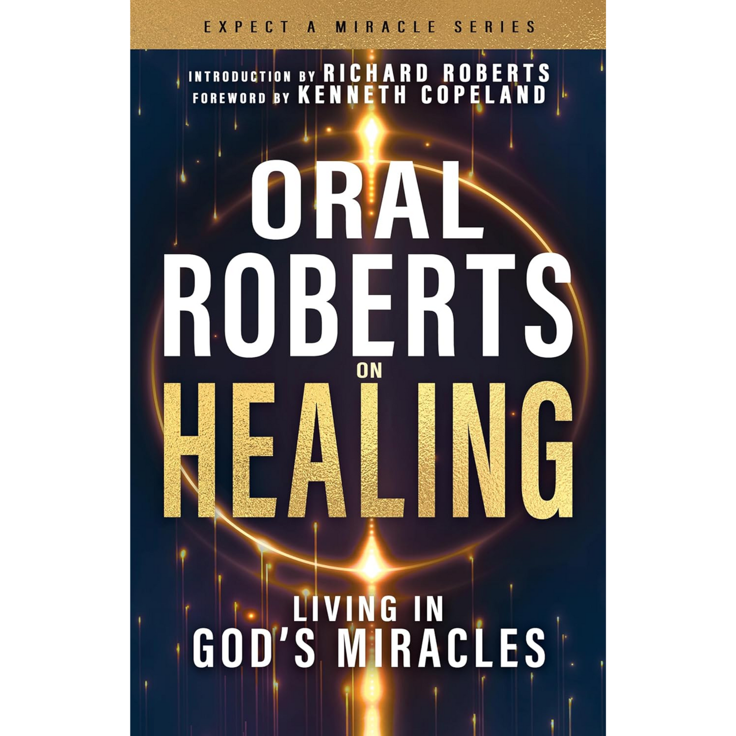 Oral Roberts On Healing