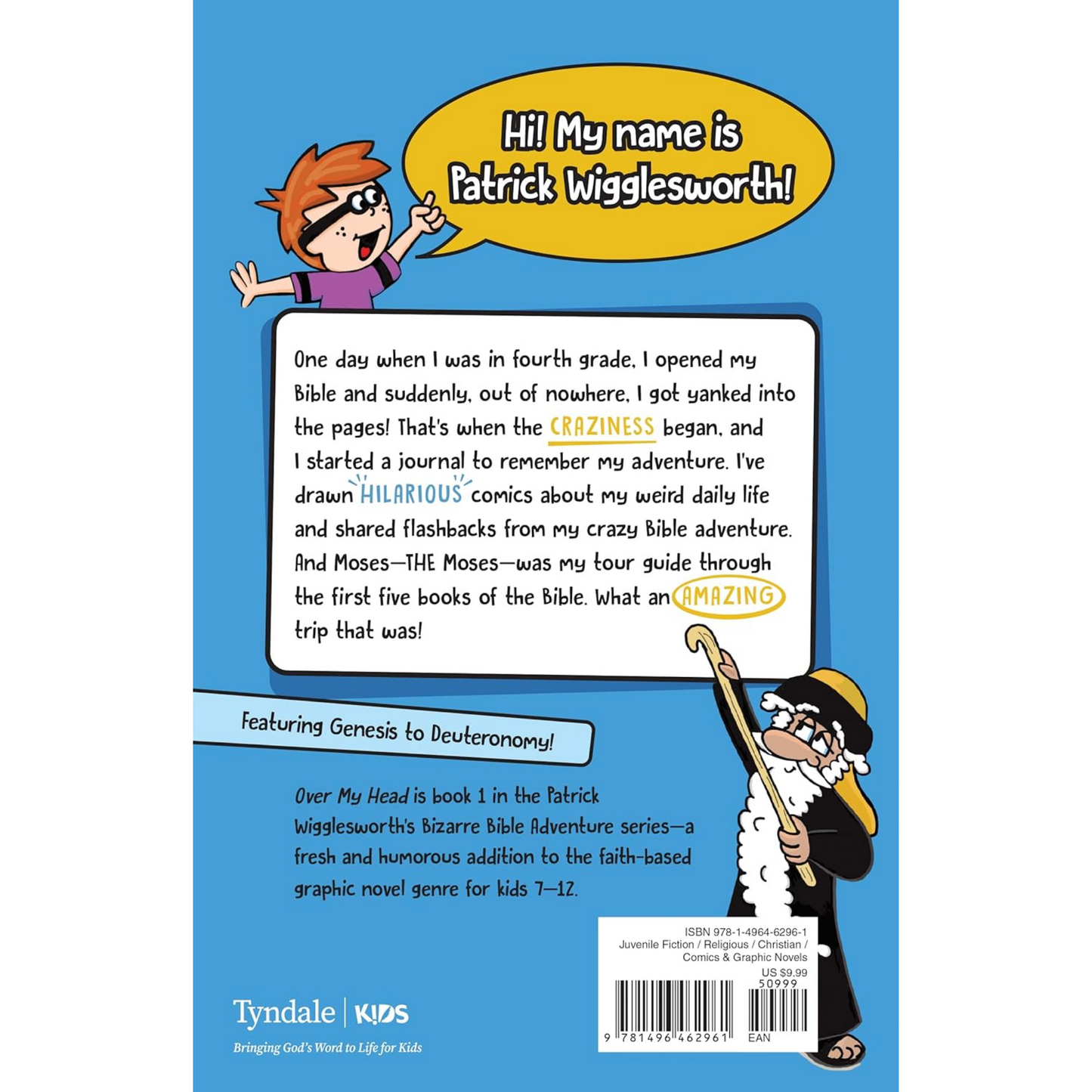 Patrick Wigglesworth's Bizarre Bible Adventures - Over My Head (Book 1)