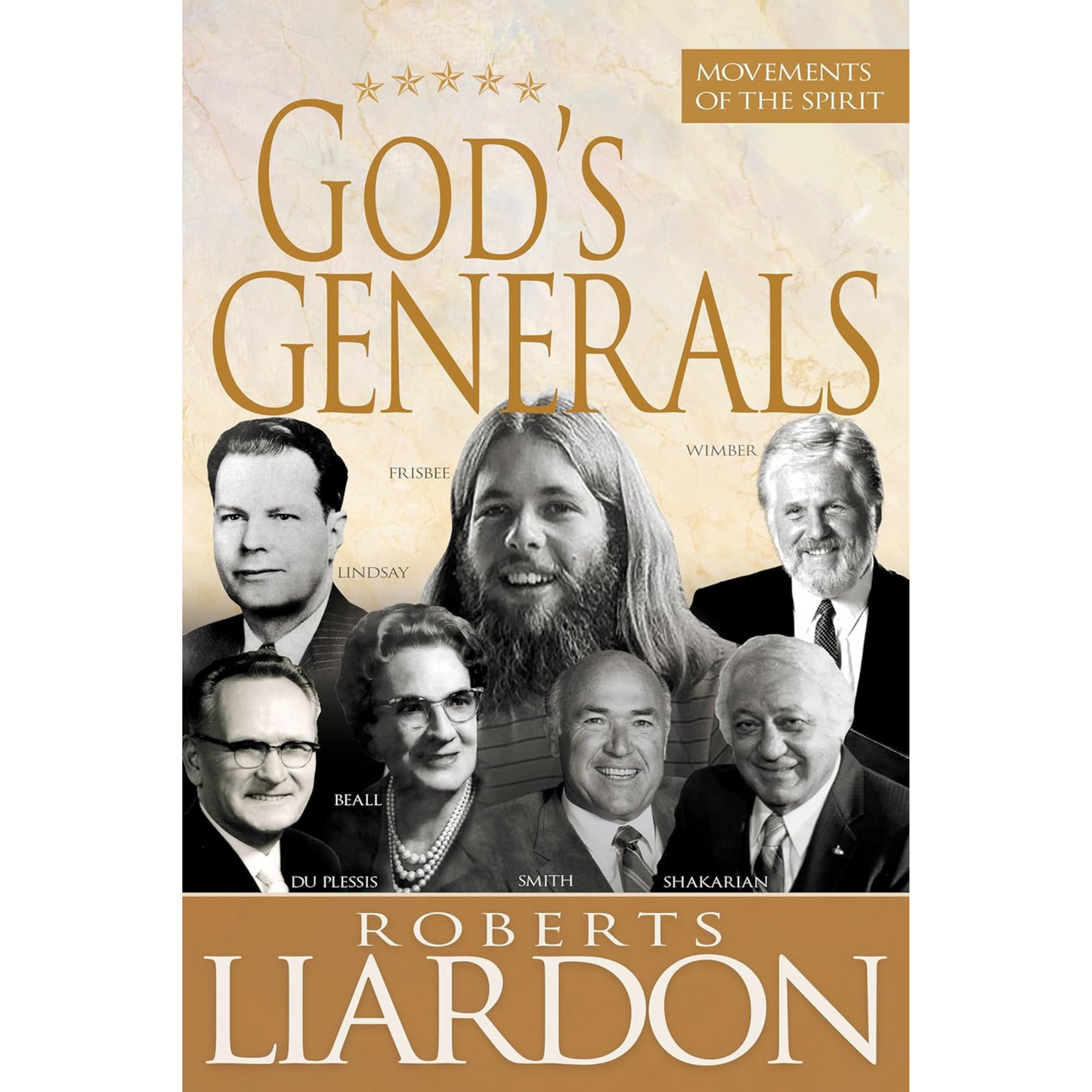 God's Generals: Movements of the Spirit