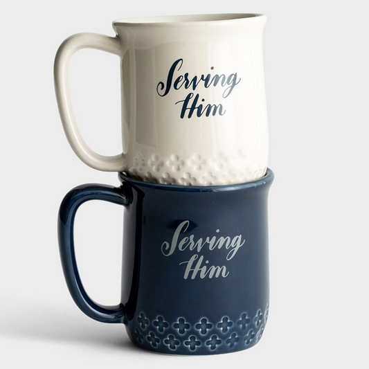 Ceramic Mug - Serving Him