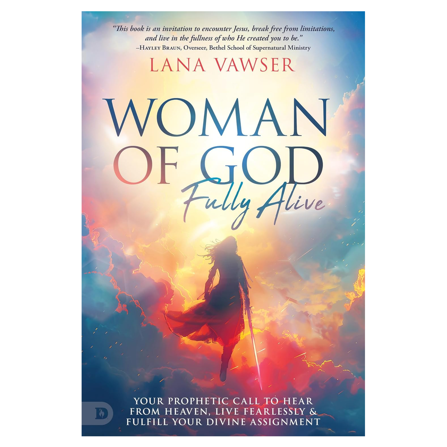 Woman of God, Fully Alive