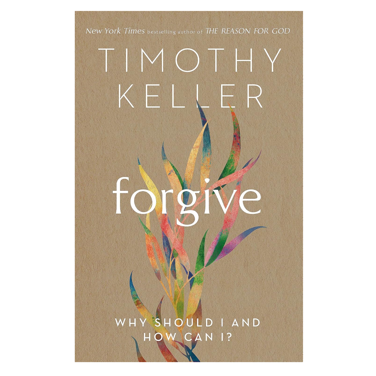 Forgive: Why Should I And How Can I?