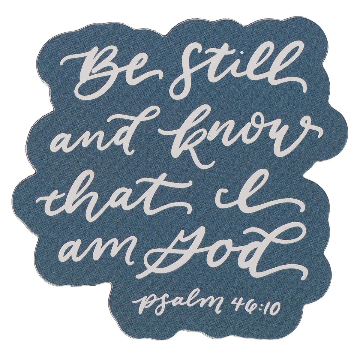 Be Still and Know Teal Magnet - Psalm 46:10 (MG222)