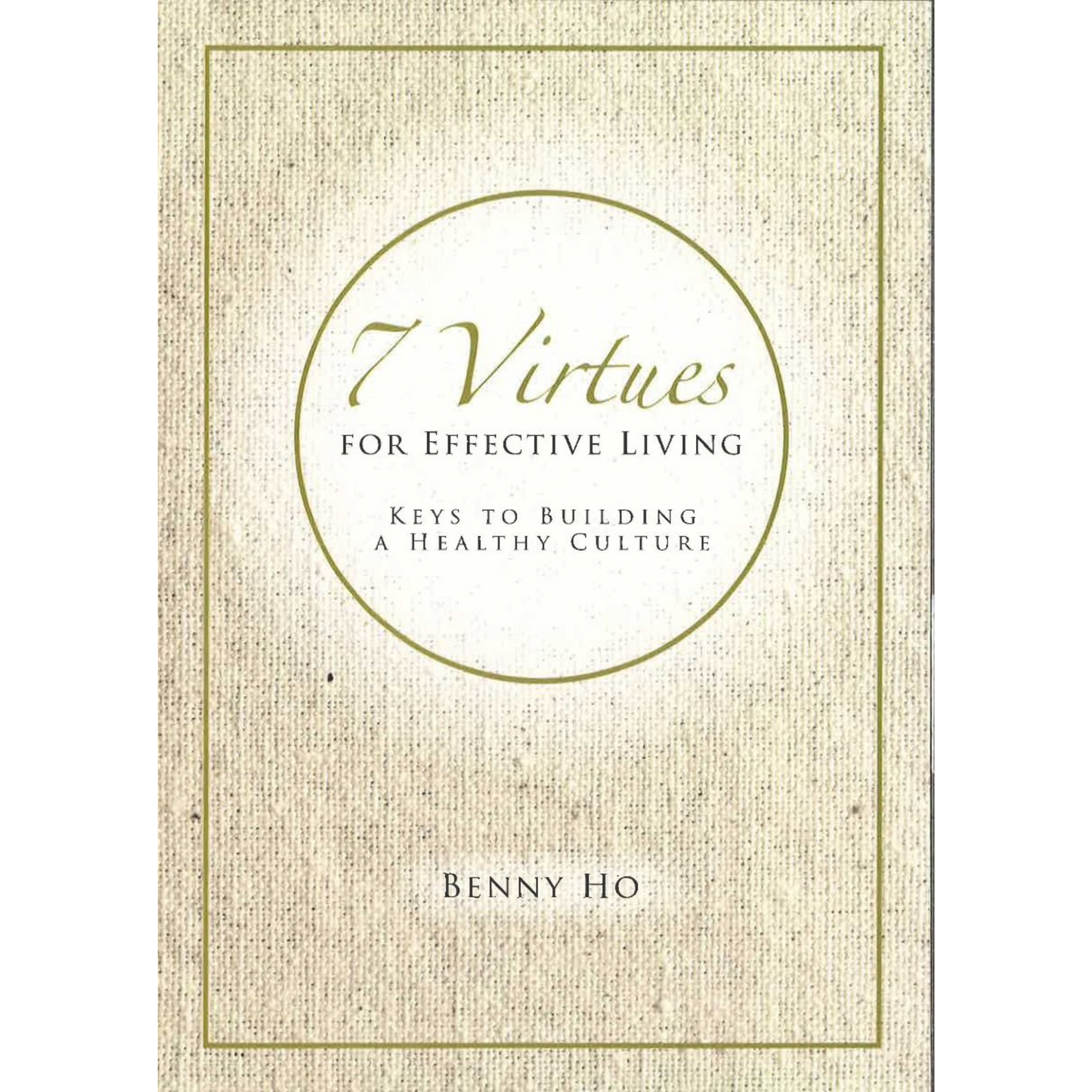 7 Virtues For Effective Living