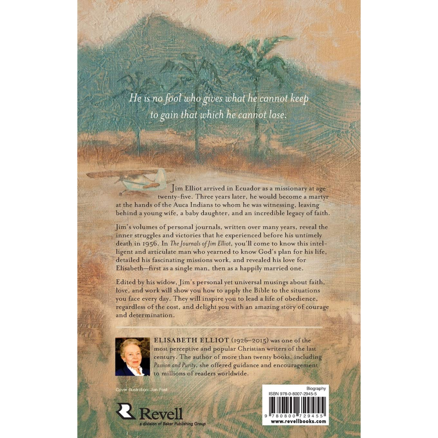 The Journals of Jim Elliot: Missionary, Martyr, Man of God