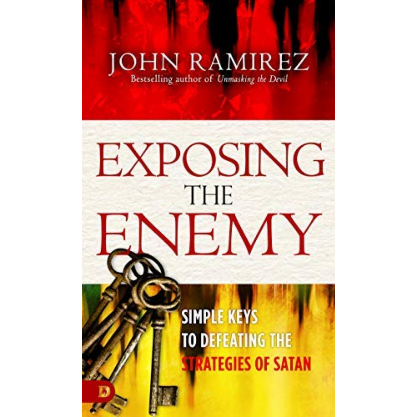 Exposing the Enemy: Simple Keys to Defeating the Strategies of Satan
