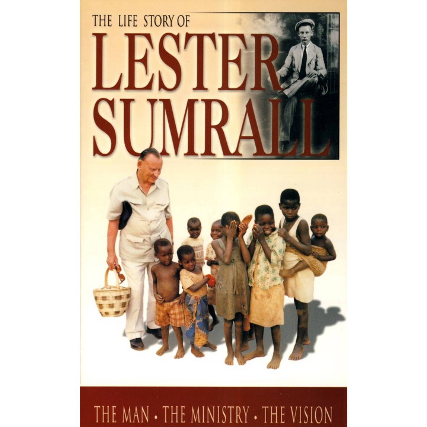 The Life Story of Lester Sumrall