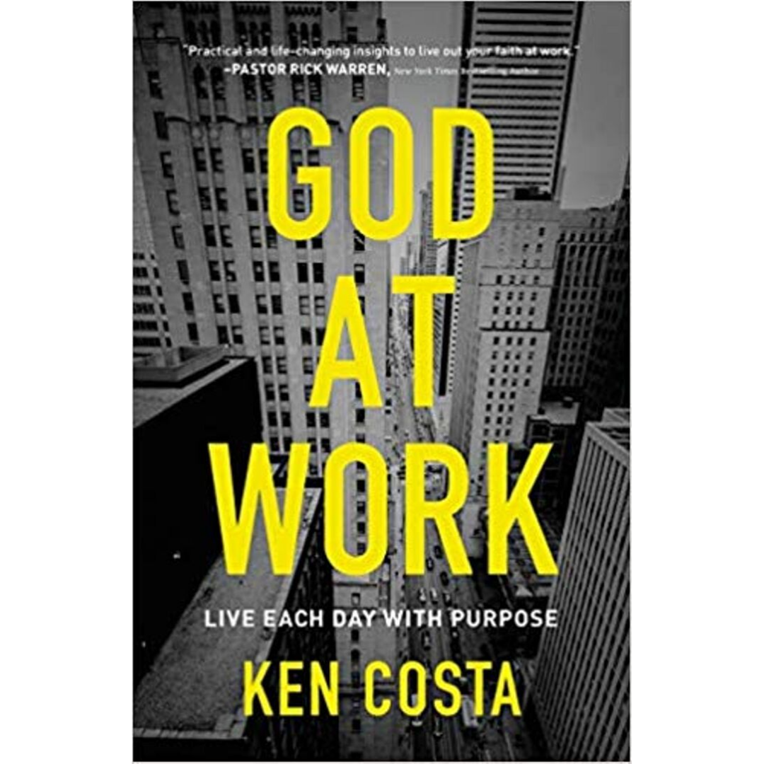 God at Work: Live Each Day with Purpose