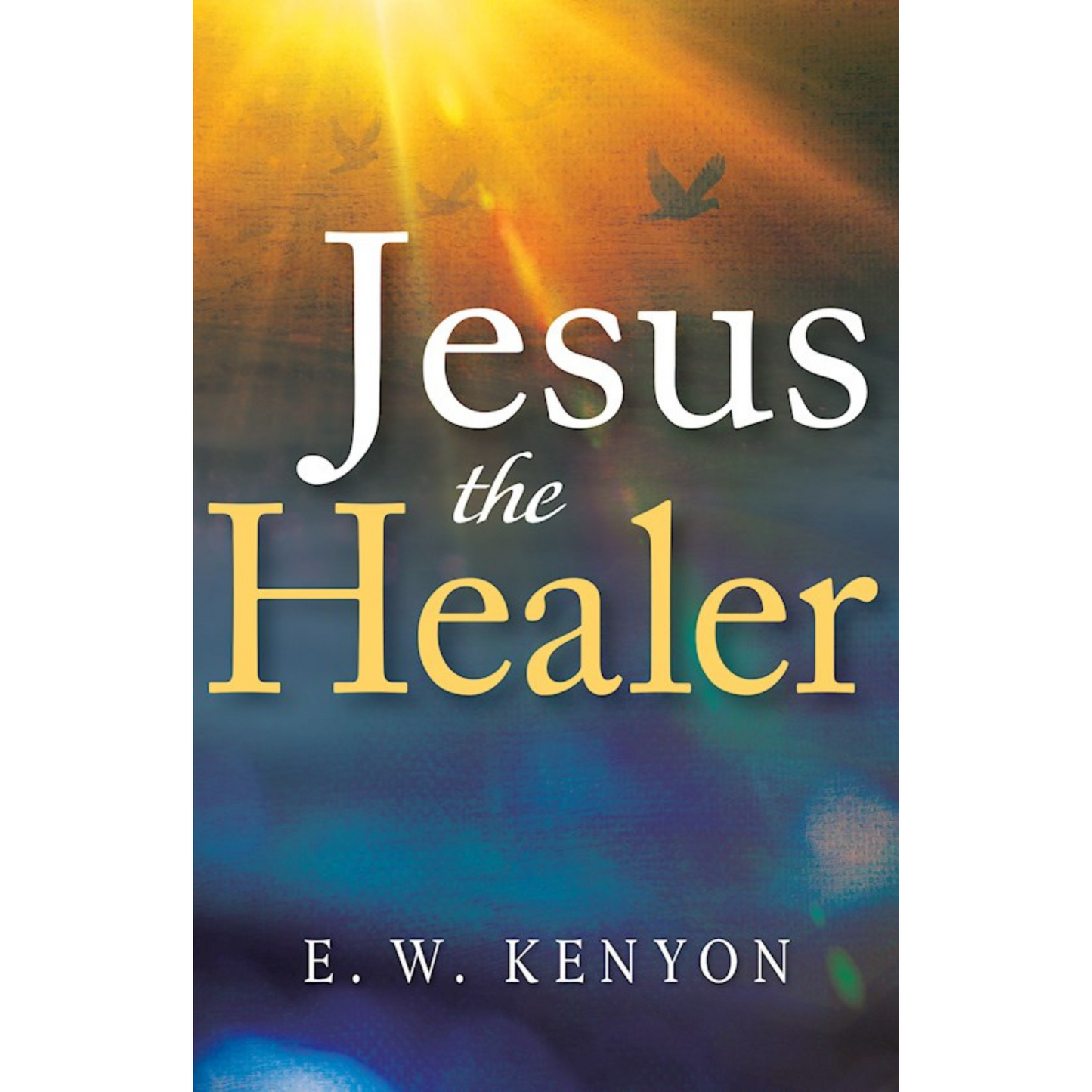 Jesus The Healer