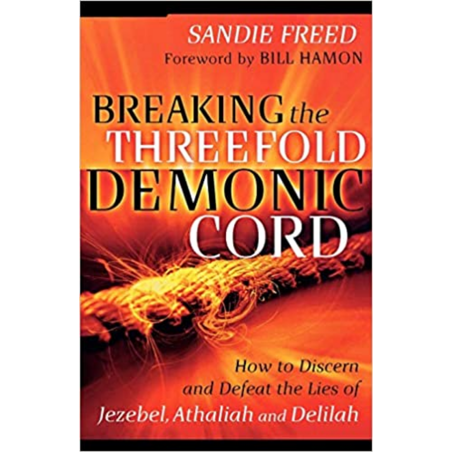 Breaking The Threefold Demonic Cord