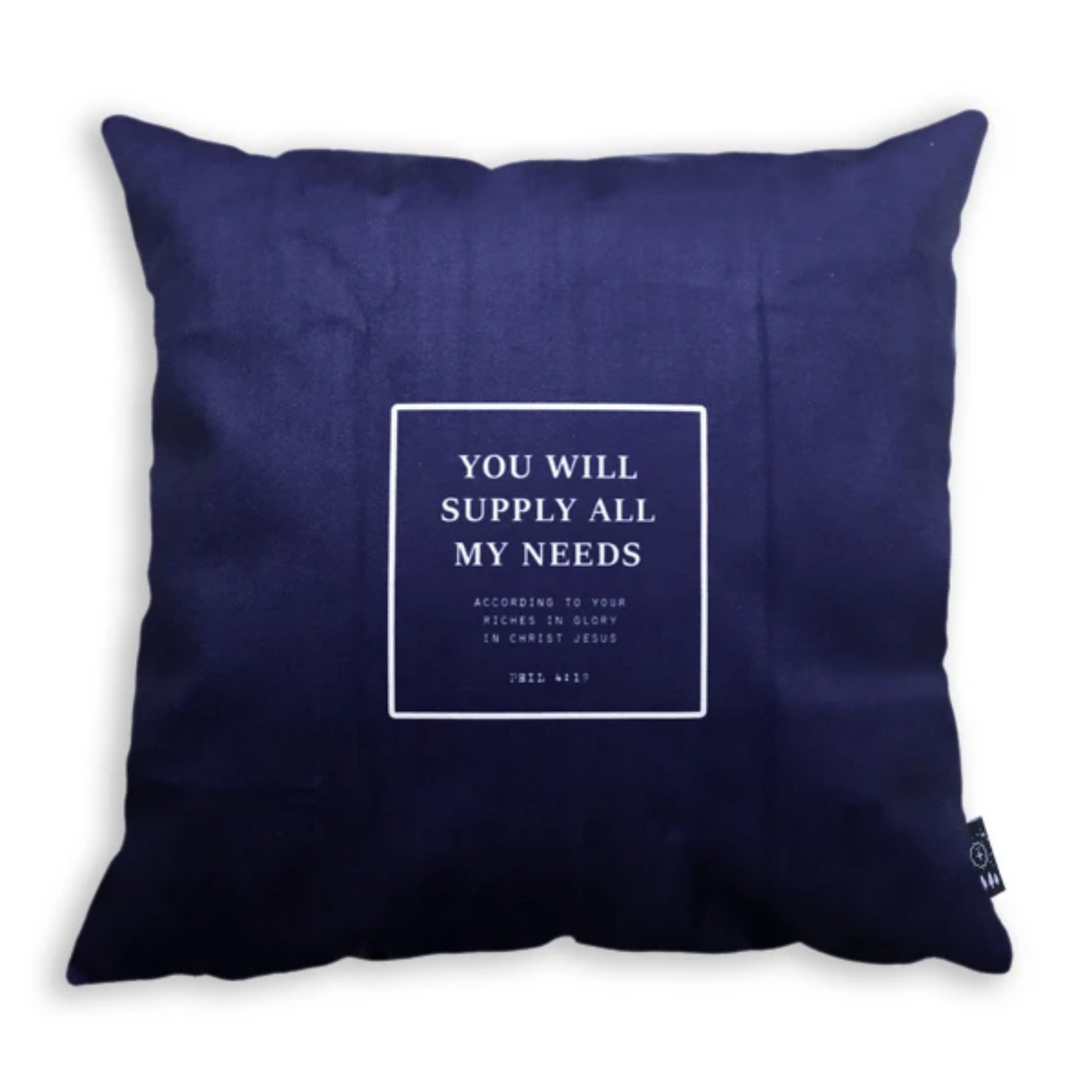 You Will Supply All My Needs - Cushion Cover