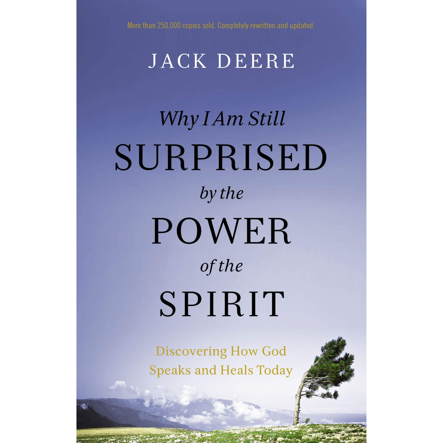Why I Am Still Surprised by the Power of the Spirit