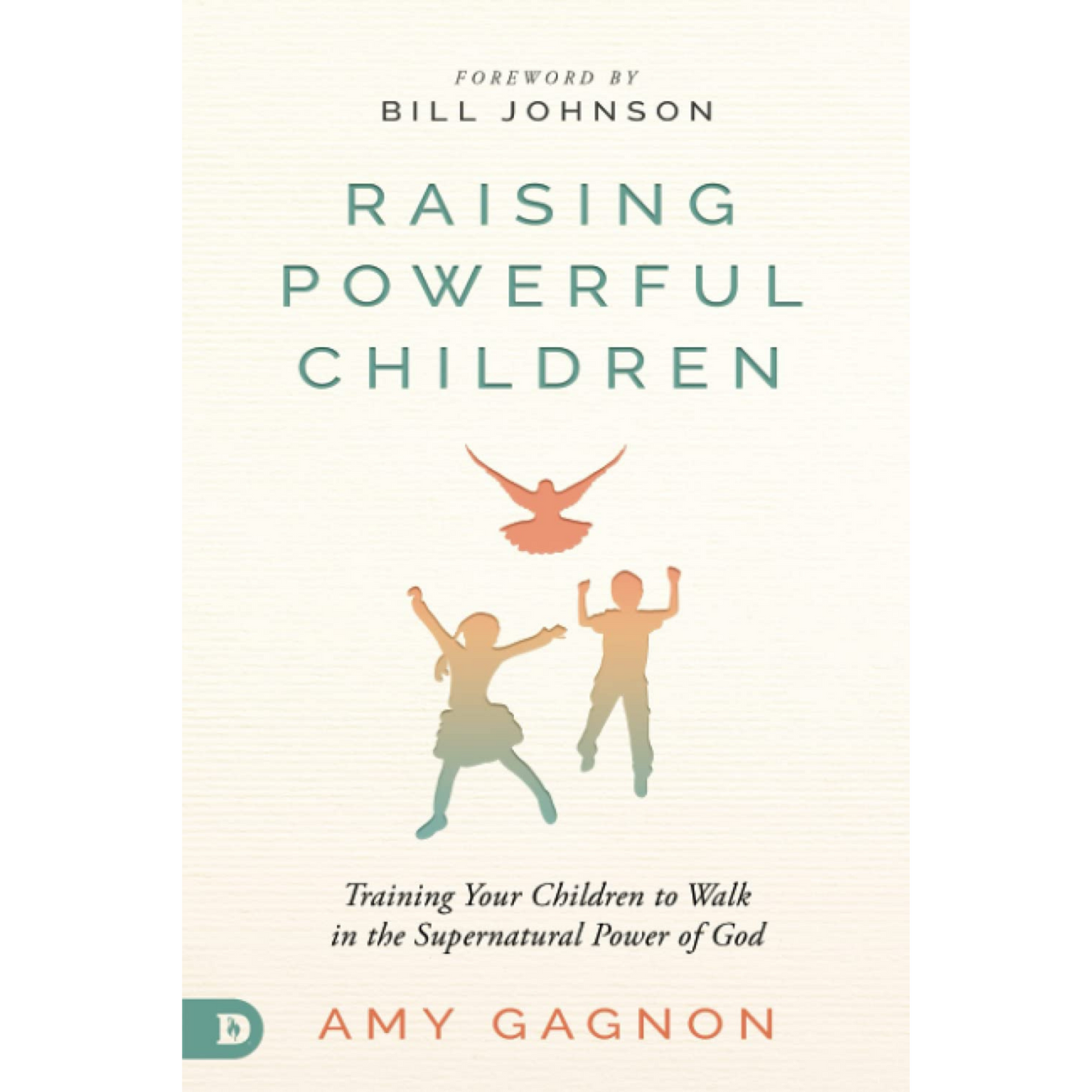 Raising Powerful Children