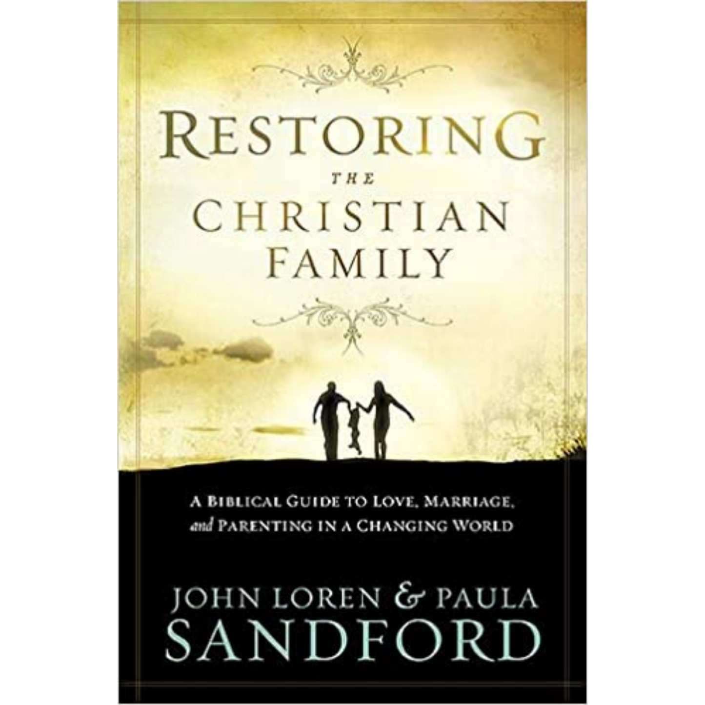 Restoring The Christian Family