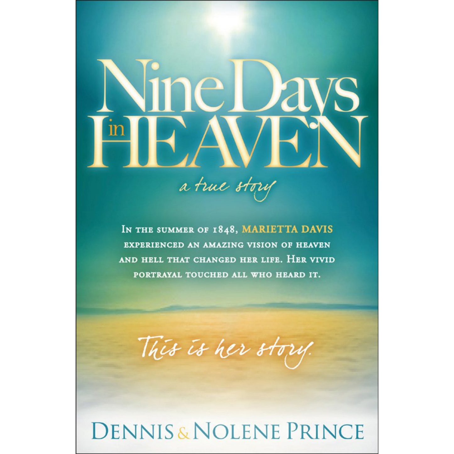 Nine Days In Heaven: A True Story