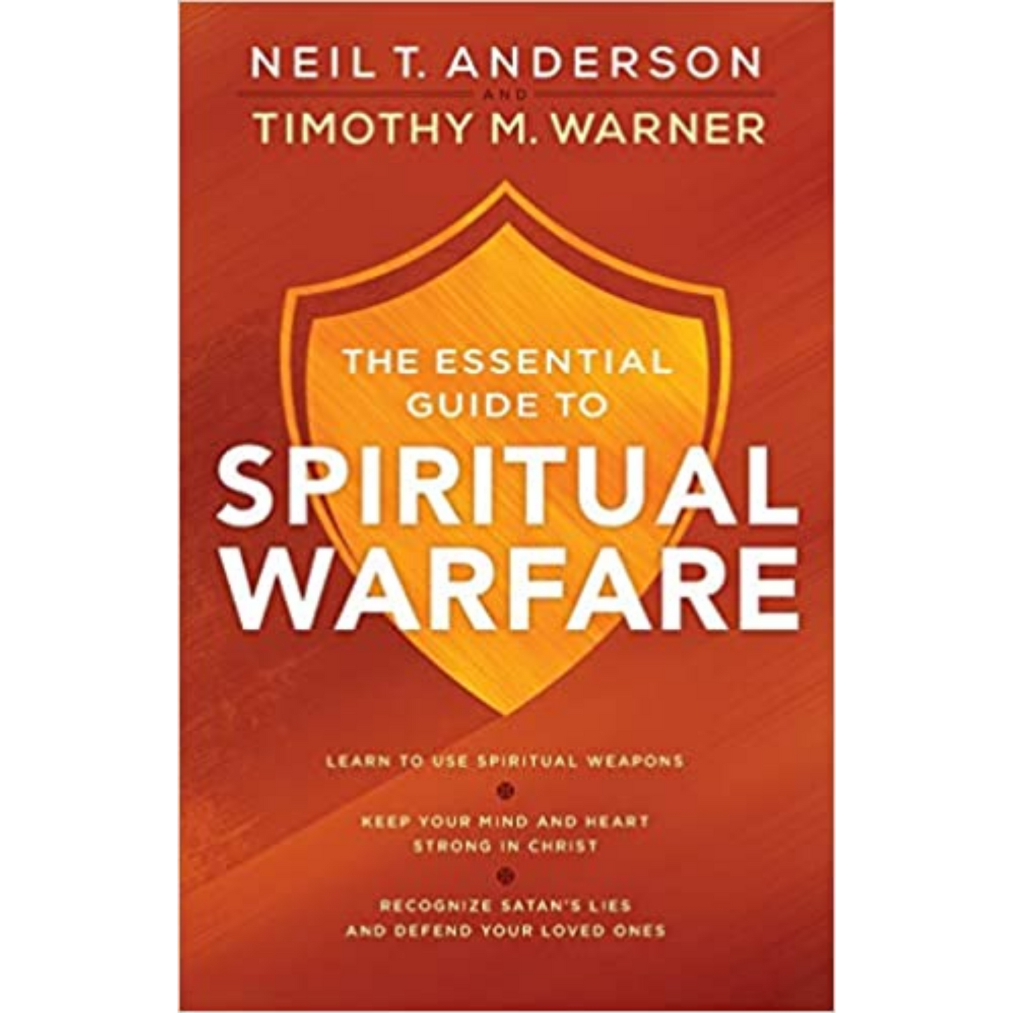 The Essential Guide To Spiritual Warfare