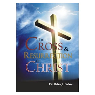 Cross and The Resurrection Of Christ, The
