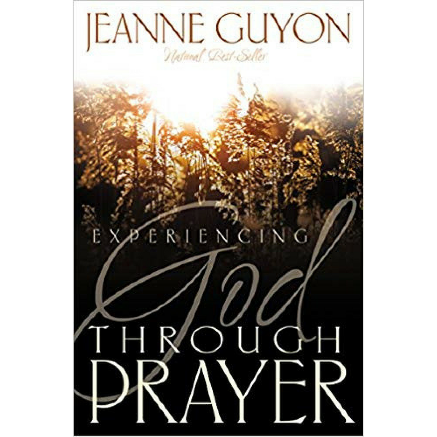 Experiencing God Through Prayer