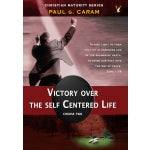Victory Over Self-Centered Life