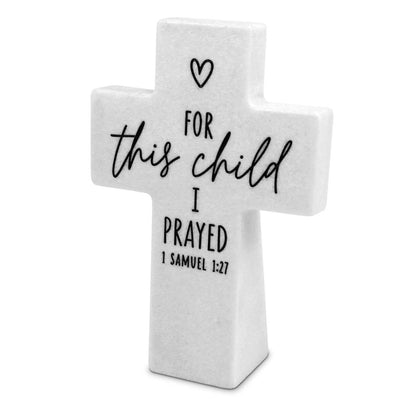 Tabletop Cross - For This Child I Prayed (#11400)