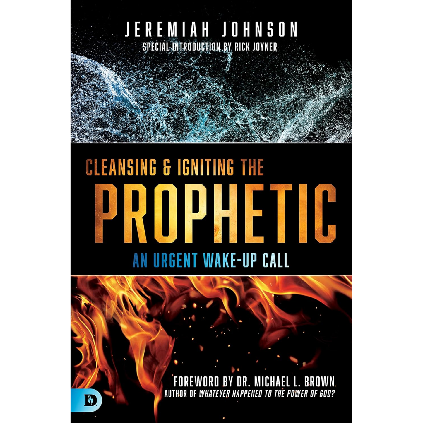 Cleansing and Igniting the Prophetic