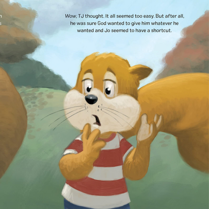 In Jesus' Name I Pray: TJ the Squirrel Learns the True Heart of Prayer