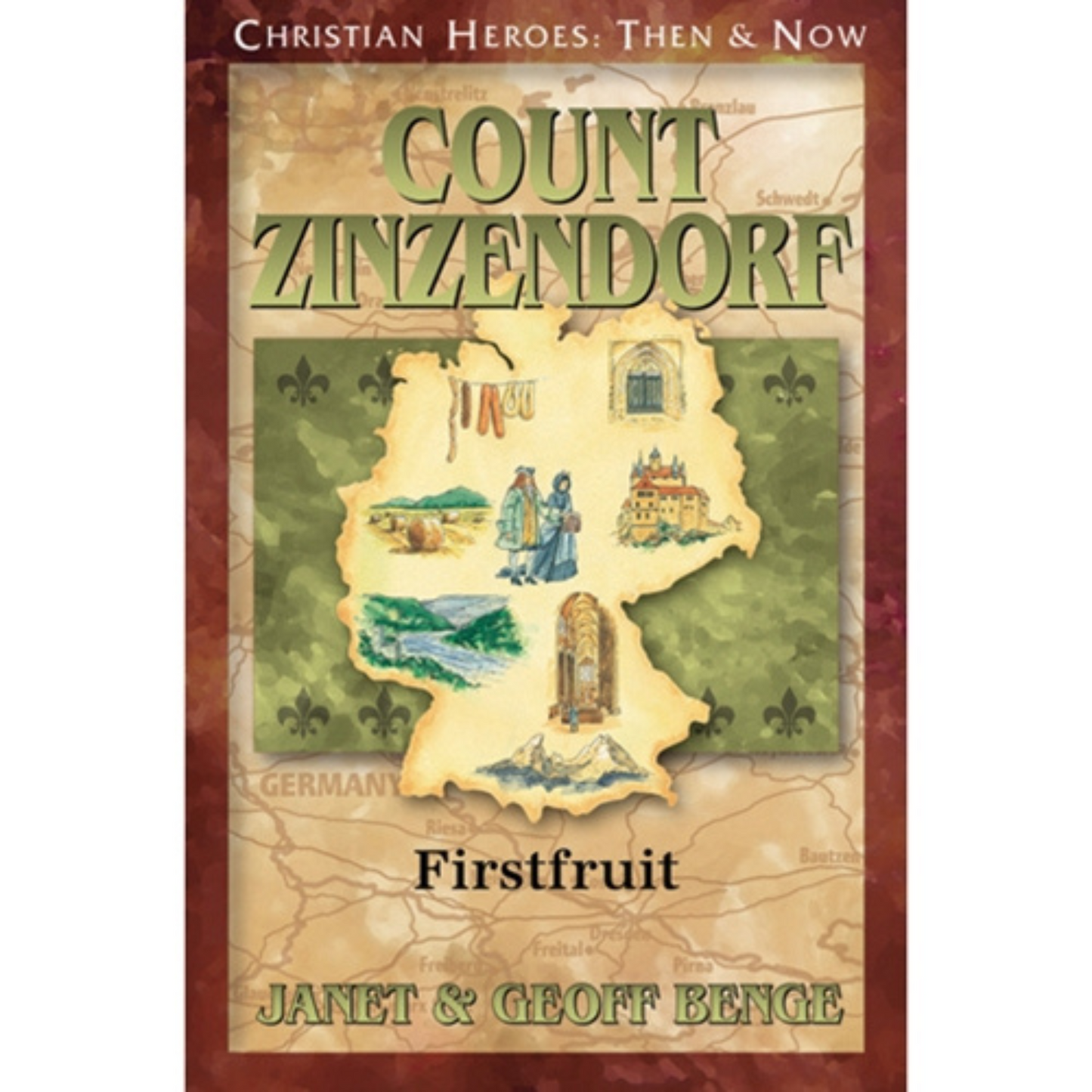 CHRISTIAN HEROES: THEN & NOW : Count Zinzendorf