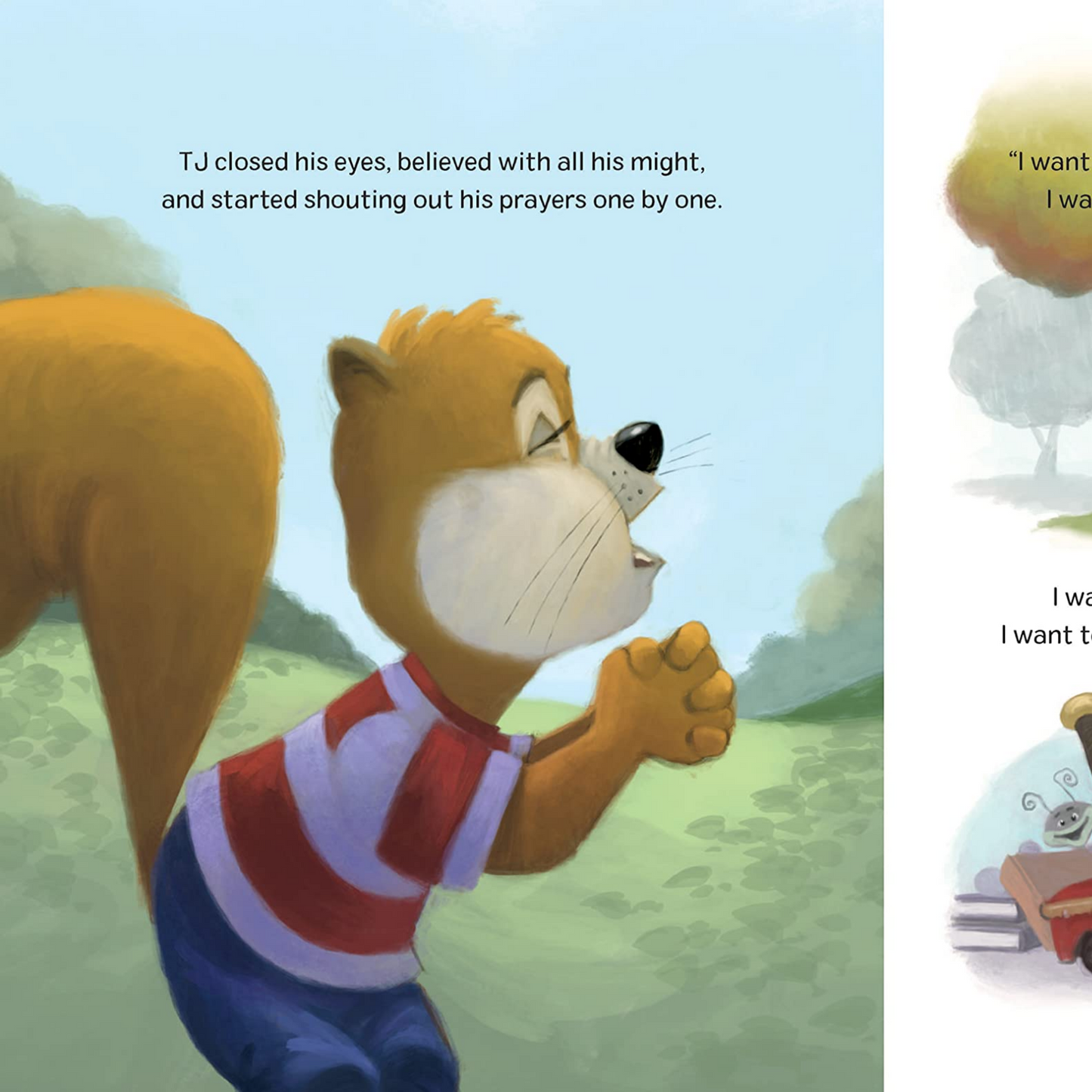 In Jesus' Name I Pray: TJ the Squirrel Learns the True Heart of Prayer