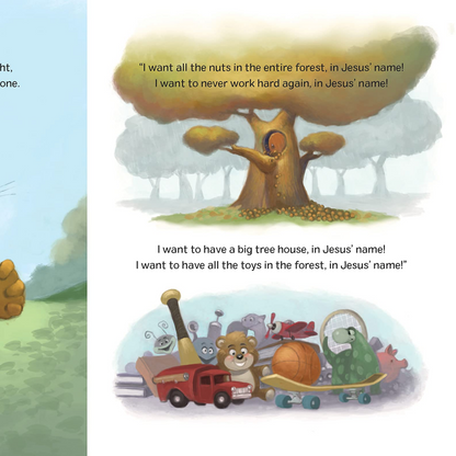 In Jesus' Name I Pray: TJ the Squirrel Learns the True Heart of Prayer