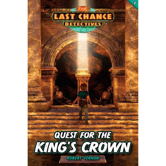 Last Chance Detectives - Quest for the King’s Crown