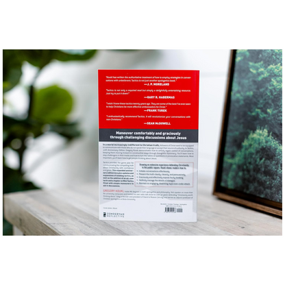 Tactics: A Game Plan for Discussing Your Christian Convictions