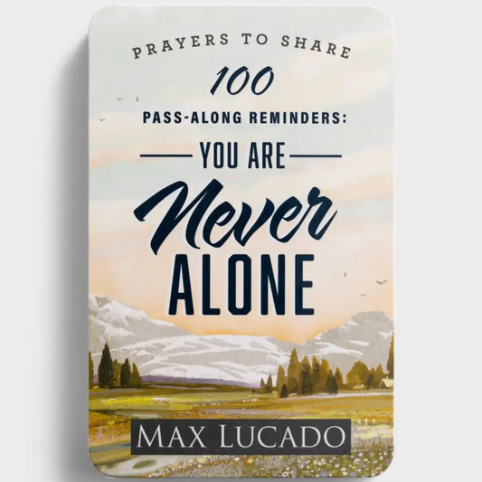 Prayers to Share: 100 Pass-along Reminders: You Are Never Alone (U1653)