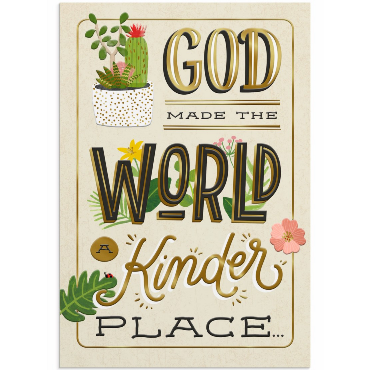 Appreciation - God Made the World Kinder (#J8227)