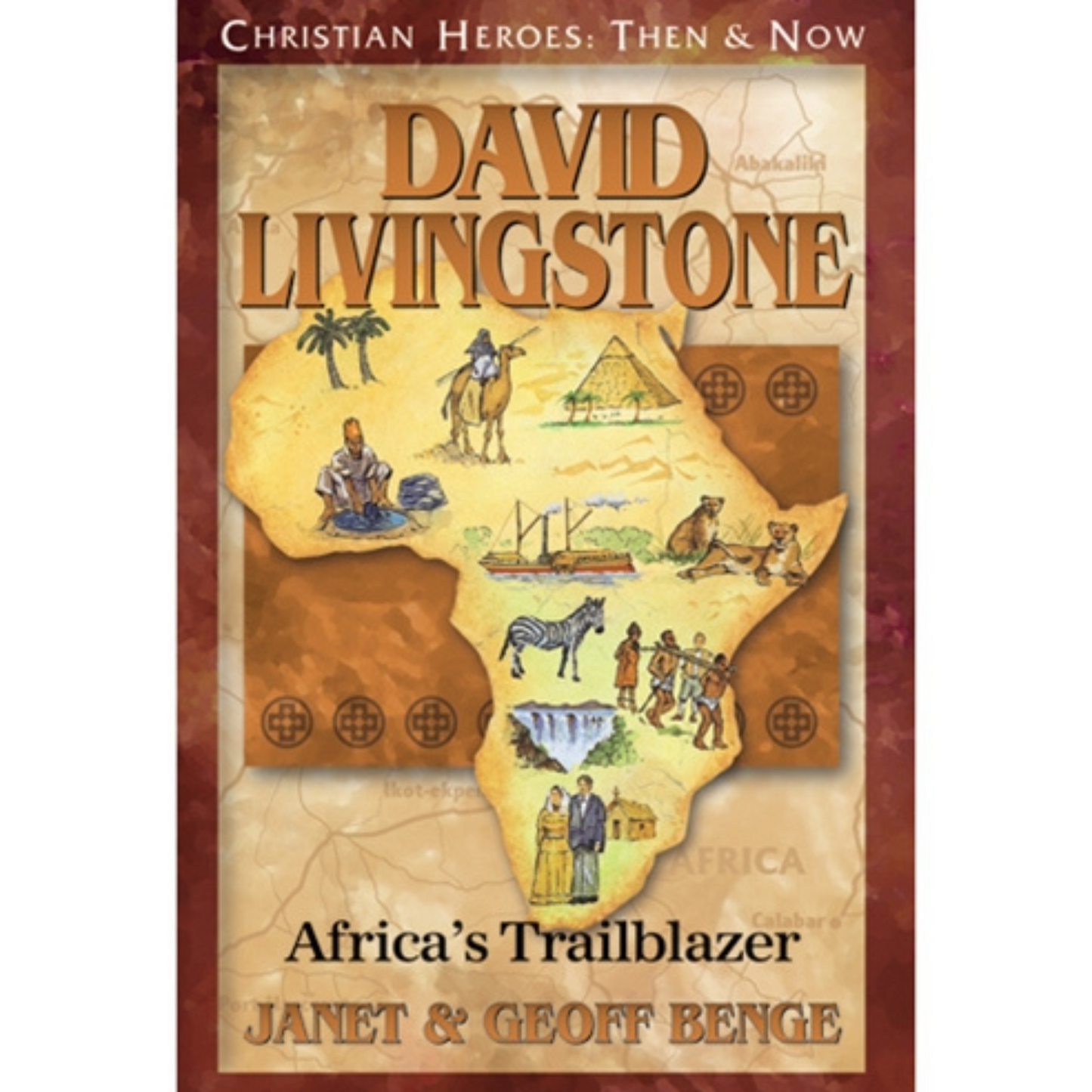 CHRISTIAN HEROES: THEN & NOW : David Livingstone