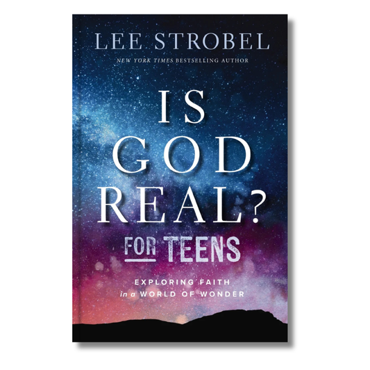 Is God Real? for Teens - Exploring Faith in a World of Wonder