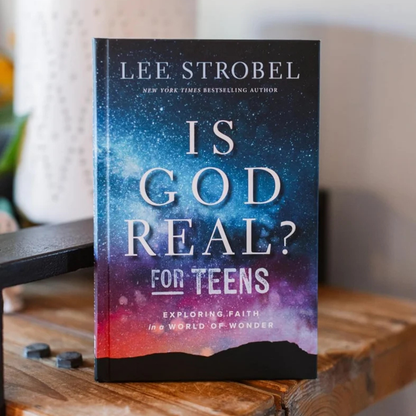 Is God Real? for Teens - Exploring Faith in a World of Wonder