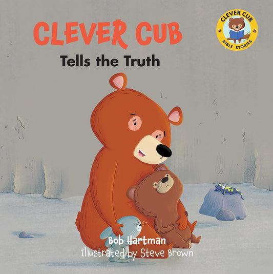 Clever Cub Tells the Truth (Book 10)