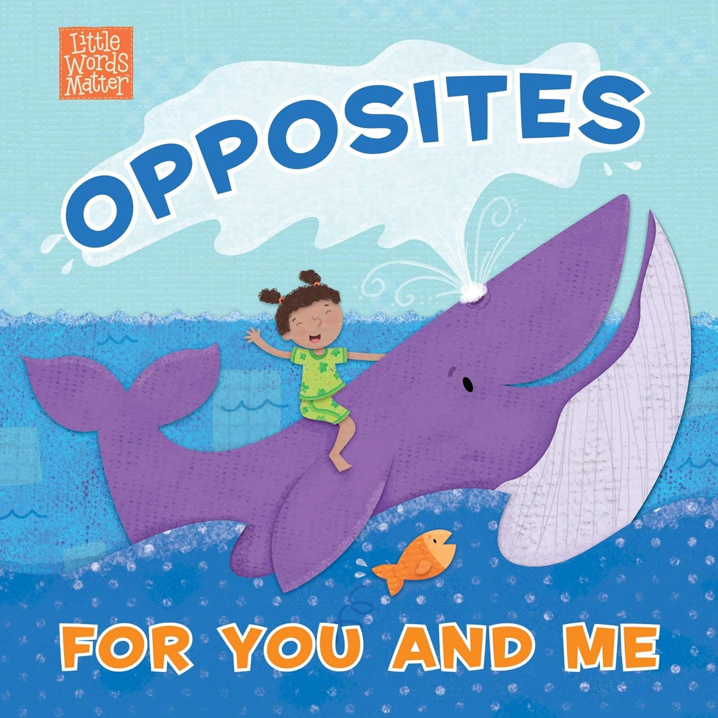 Little Words Matter - Opposites for You and Me