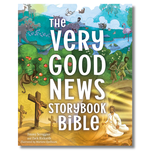 The Very Good News Storybook Bible