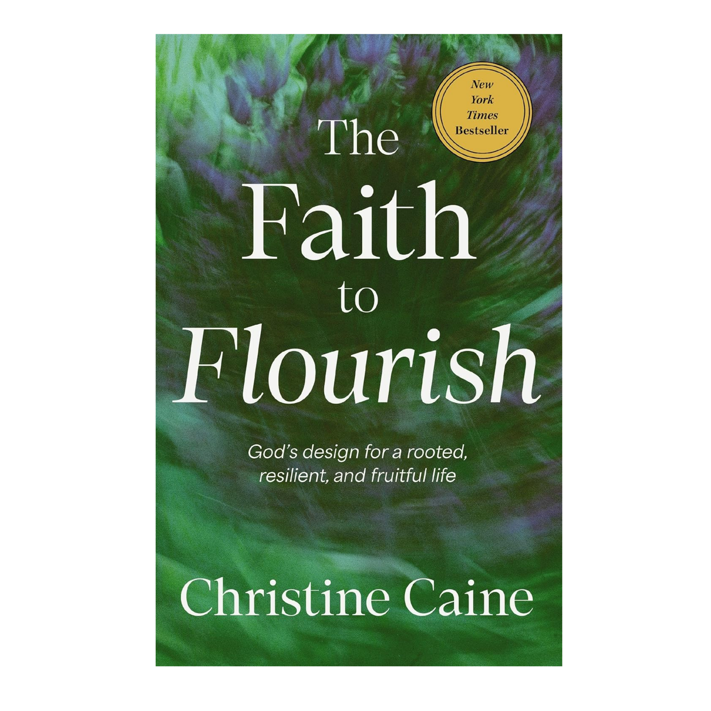 The Faith to Flourish