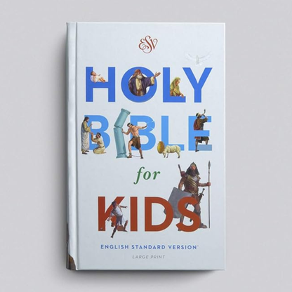ESV Holy Bible for Kids, Large Print (Hardcover)