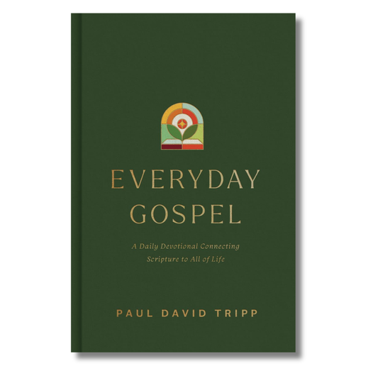 Everyday Gospel: A Daily Devotional Connecting Scripture to All of Life