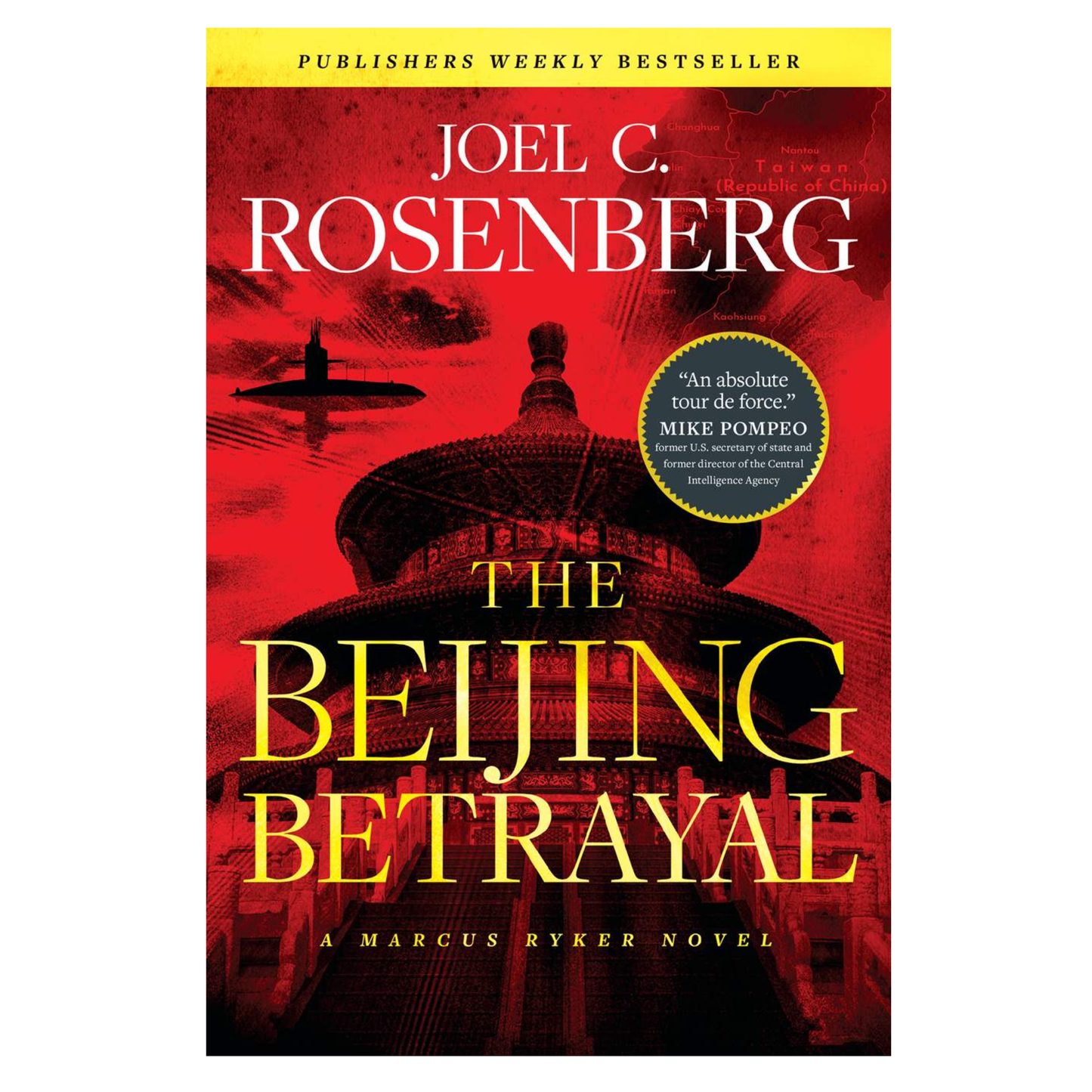 A Marcus Ryker Novel, Book 6: The Beijing Betrayal