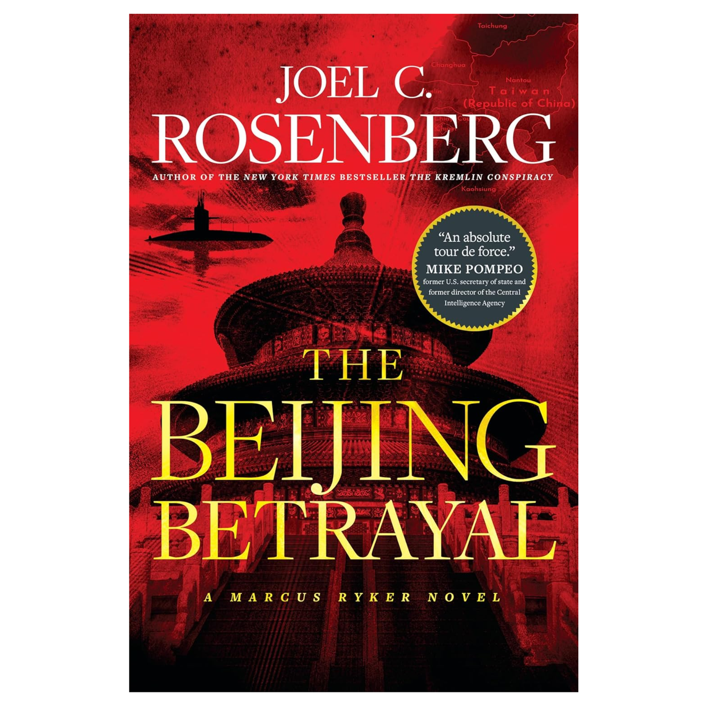 A Marcus Ryker Novel, Book 6: The Beijing Betrayal