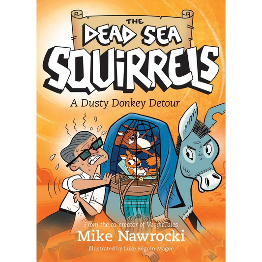 The Dead Sea Squirrels - A Dusty Donkey Detour (Book 8)