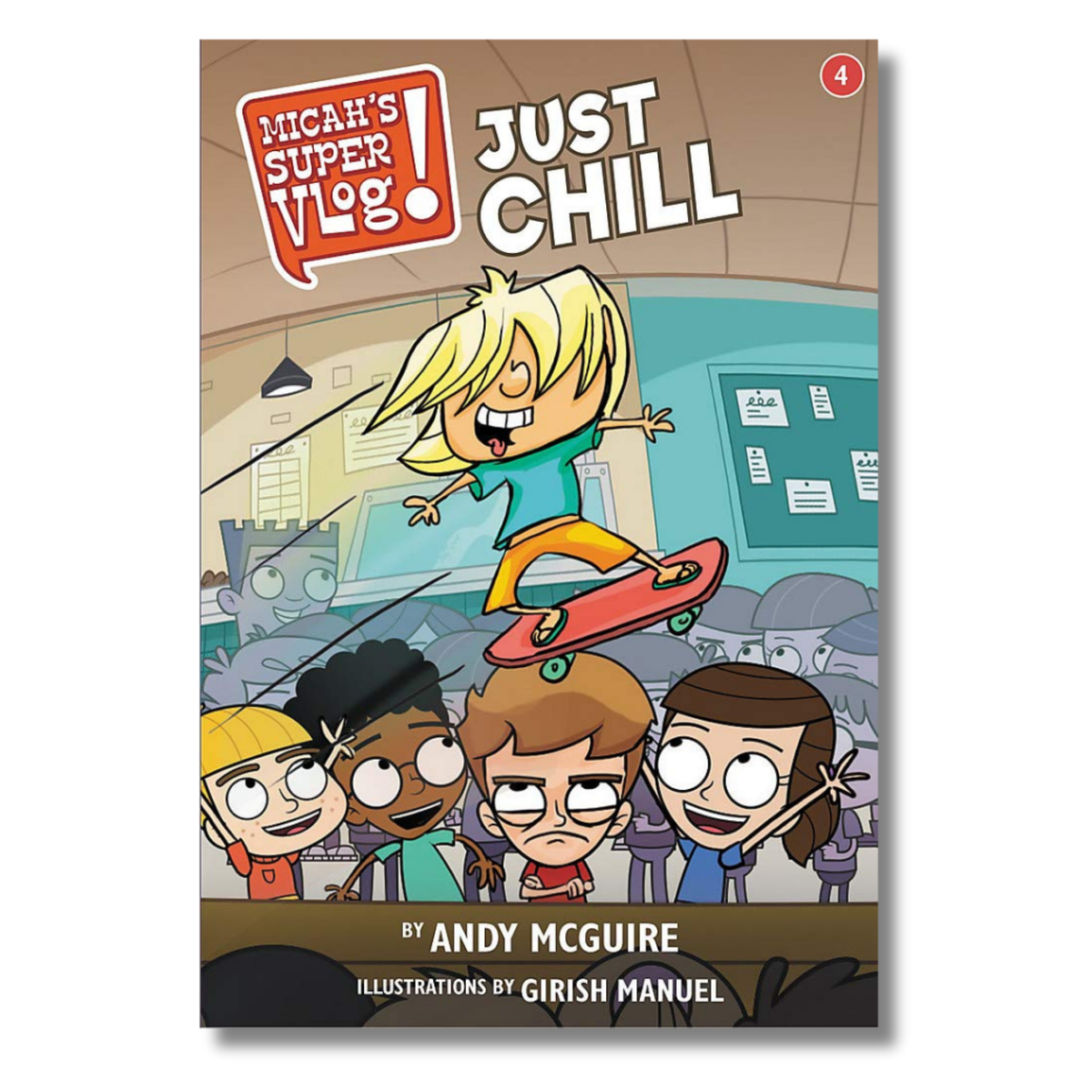Micah's Super Vlog: Just Chill (Book 4)