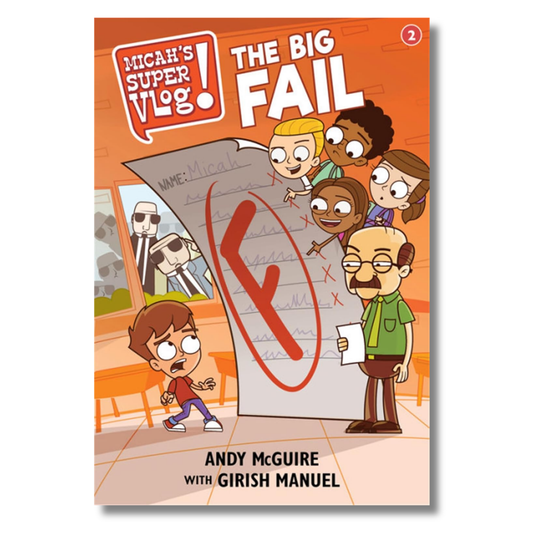 Micah's Super Vlog: The Big Fail (Book 2)