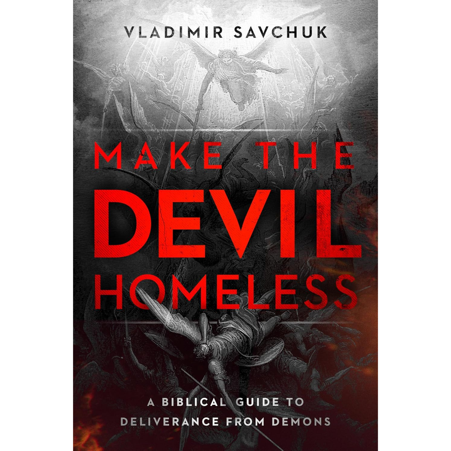 Make The Devil Homeless