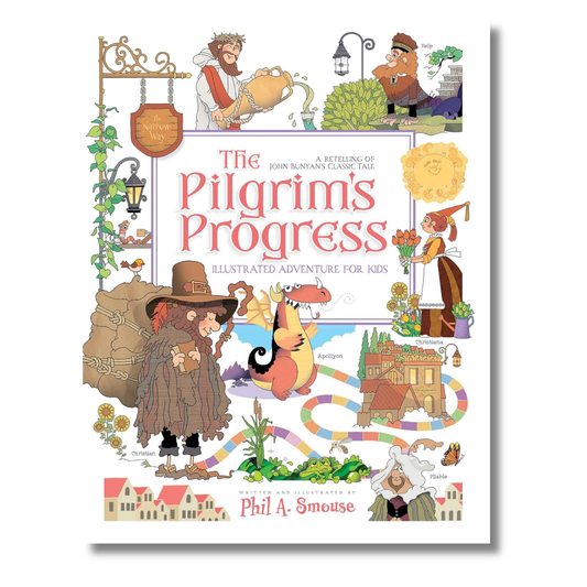 The Pilgrim’s Progress Illustrated Adventure for Kids